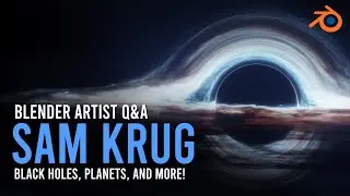 Creating Black Holes In Blender | Artist Q&A w/ Sam Krug