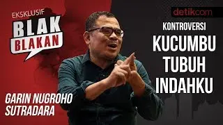 Blak-blakan Garin Nugroho: Kontroversi Kucumbu Tubuh Indahku