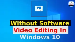 Windows 10 Free Video Editor | How to use video Editor Hindi Tutorial.