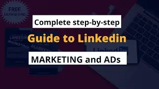 Complete step-by- step video guide to Linkedin marketing and Ads - V7  campaign manager walkthrough