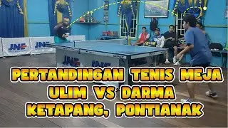 Tenis Meja Ketapang - Ulim VS Darma 