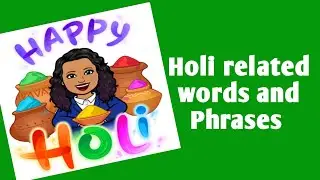 Holi related words and phrases #holi #english #bardolitown