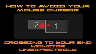 Avoid Mouse Cursor Crossing to 2nd Monitor (Windows 10 Easy Fix)