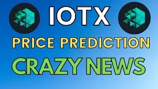 IoTex (IOTX) Coin Price Prediction - Is This The Best Time To Buy IOTX? IOTX Latest News Today