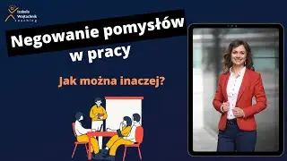Negowanie pomysłów w pracy