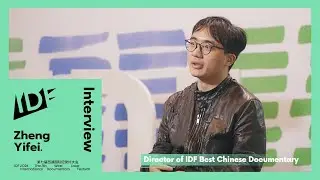 IDF Interview with Zheng Yifei