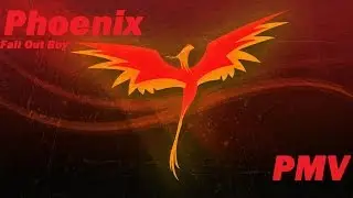 Phoenix (Fall Out Boy) [MLP PMV]