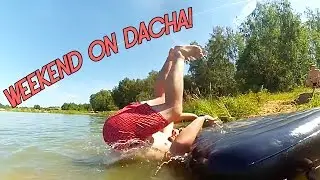 Weekend on DACHA!