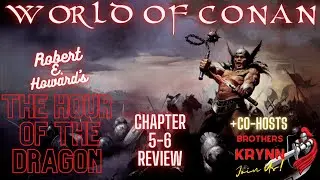 Dragon's Hour! The Hour of the Dragon Chapters 5-6 Review