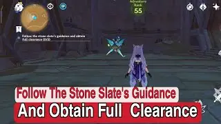 Follow The Stone Slate's Guidance And Obtain Full Clearance Genshin Impact