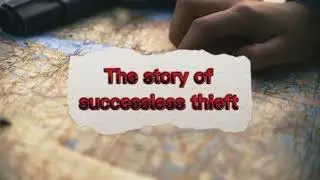 The Untold story Of A Unsuccessfull Thieft