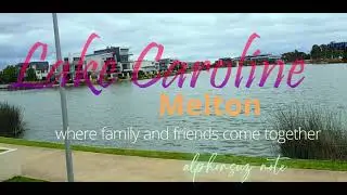 Lake Caroline, Caroline Springs / Kororoit Creek with relaxing music