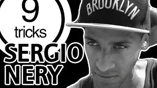 Nineclouds Skateboards | 9 Tricks - Sergio Nery