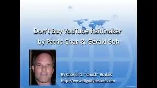 DON'T BUY YouTube Rainmaker by Patric Chan & Gerald Soh; YouTube Rainmaker VIDEO REVIEW