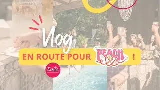 Vlog : 2 jours au festival de création de contenu Peachella !