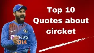 Top 10 quotes about cricket💯