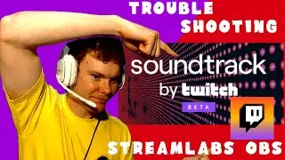 Troubleshooting Installation of SoundTrack by Twitch Beta for STREAMLABS OBS