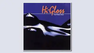 Hi Gloss - You'll Never Know (Radio Edit)