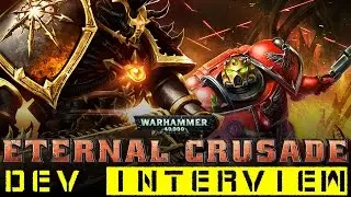 Warhammer 40k: Eternal Crusade - E3 2016 Dev Interview