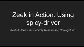 Zeek in Action, Video 11, Using Spicy Driver
