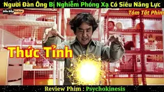 Người đàn ông bị nhiễm phóng xạ có siêu năng lực - review phim lẻ hàn
