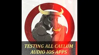 Testing all Caelum Audio ios apps (Beef, Smoov, Schlap, Tape Casette 1+2 and Tape Pro)
