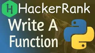 Write a function HackerRank Solution | How to create a function in Python | Write a function