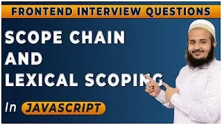 Scope Chain and Lexical Scoping in Javascript |  Lexical Environment |  Frontend Interview Question