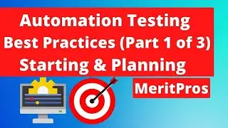 Automation Testing Best Practices🎯 (Starting & Planning) (Part 1 of 3) – Automation Testing Tutorial