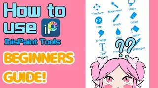 Ibis Paint X Tutorial for Beginners Part 1 [How to Use Tools]