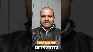 Happy New Year to All #TGMFamily #TechGuruMukesh #HappyNewYear
