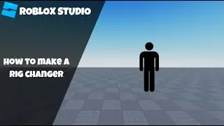 How to make a Rig Changer in Roblox! (Roblox Studio Scripting Tutorial 2023)