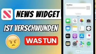 News Widget ist plötzlich verschwunden? iPhone News Widget ist weg - So kann man es wiederherstellen