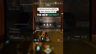 E-DISTRICT LOOT IS HORRENDOUS (Apex Legends Season 22)