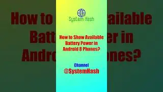 How to Show Available Battery Life in Status Bar in Android Phones?