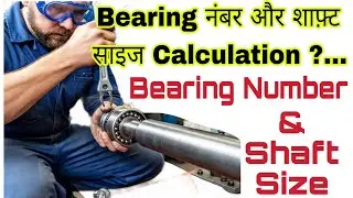 Bearing Number and Shaft Size Calculation
