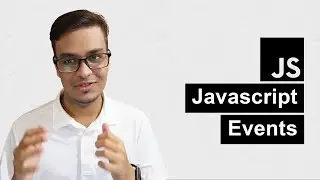 Javascript Events Explained