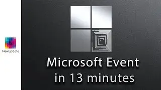 Microsoft Event in 13 minutes | NewUpdate