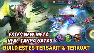 FULL BUILD ESTES TERSAKIT DAN TERKUAT 2023_ESTES GAMEPLAY TOP GLOBAL MOBILE LEGENDS