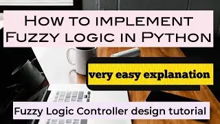 Unveiling the Secrets of Fuzzy Logic in Python | Fuzzy Logic Controller @eaglefoundation