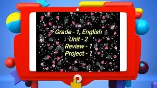 Grade-1, English, Unit-2, Review-1, Project-1, #audio #listening #speaking @eela-excellentenglish