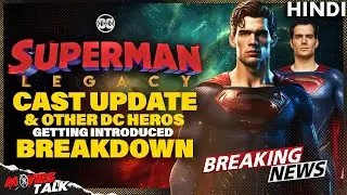 Superman Legacy - Film Casting Updates | BREAKDOWN