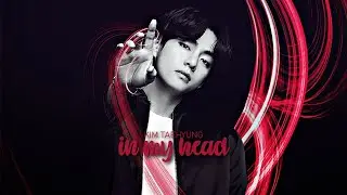 Taehyung In my head