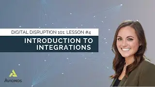 Digital Disruption 101 | Lesson #4: Introduction to Integrations
