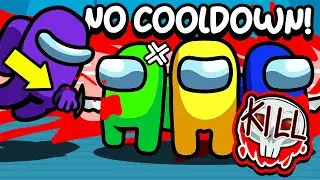 AMONG US but the IMPOSTOR has 0 COOLDOWN