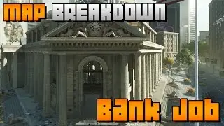 Bank Job Map Guide in Battlefield: Hardline - Breakdown, Review & Tips