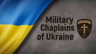 Military Chaplains of Ukraine