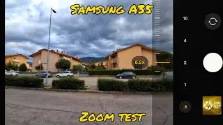 Samsung Galaxy A35 Zoom Test | From 0,5X to 10X • 50Mpx | Test Camera