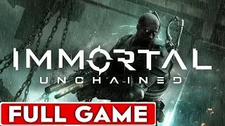 Immortal Unchained Full Game Walkthrough Longplay