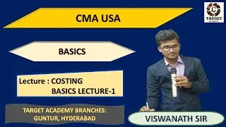 1.CMA_USA_COSTING_BASICS_LEC-1_BY_VISWANATH_SIR #cma #acca #cpa #cmausa #accountent #targetacademy